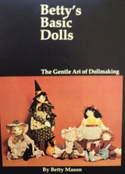 1980 BETTY'S BASIC DOLLS, WHIMSY CUTE DOLLMAKING BOOK, PATTERNS